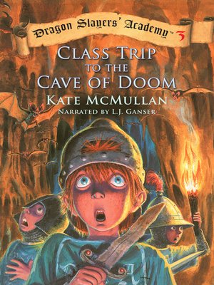 cover image of Class Trip to the Cave of Doom
